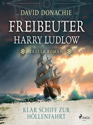 cover image of Klar Schiff zur Höllenfahrt (Freibeuter Harry Ludlow, Band 1)